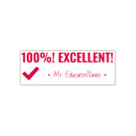[ Thumbnail: "100%! Excellent!" Instructor Rubber Stamp ]
