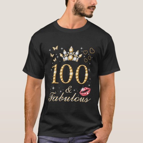 100 Fabulous 100Th 100 And Fabulous T_Shirt