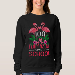 100 Flamazing Days Of School Flamingo 100th Day Fo Sweatshirt