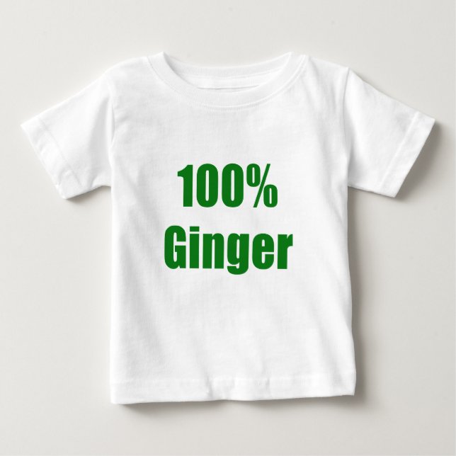 100% Ginger Baby T-Shirt (Front)