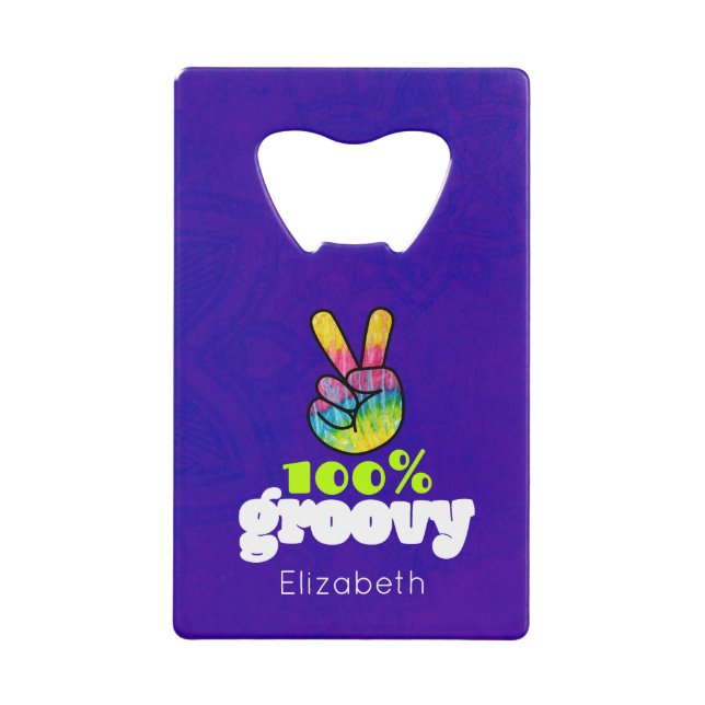 100% Groovy Rainbow with Hand Peace Sign Credit Card Bottle Opener (Front)