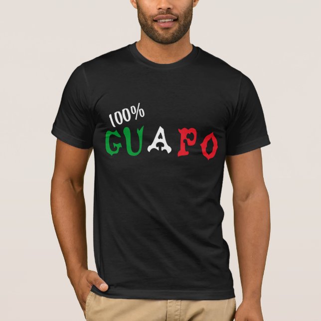 100% Guapo T-Shirt (Front)