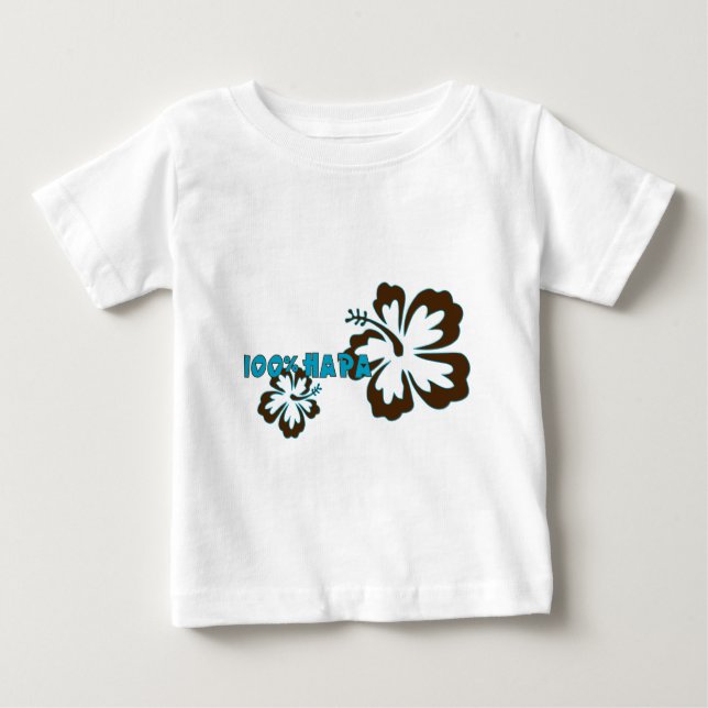 100% Hapa (with Hibiscus) Baby T-Shirt (Front)