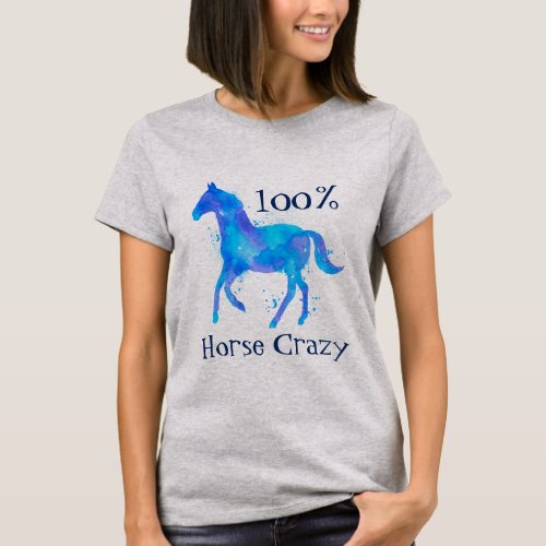100 Horse Crazy Watercolor Horse T_Shirt