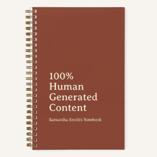100% Human Generated Content Custom Personalized  Notebook