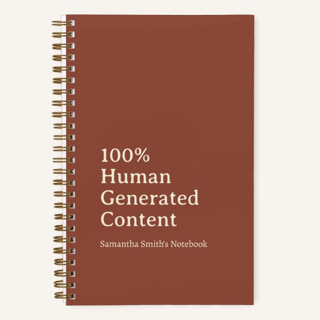 100% Human Generated Content Custom Personalized  Notebook (Front)