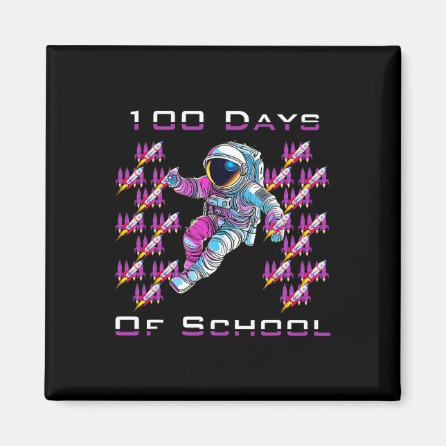 100 hundred Days of School Astronauts and Space Ro Magnet (Front)