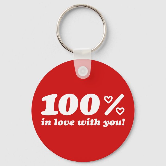 100% In Love With You Keychain (Front)