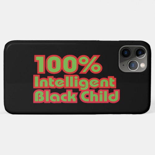 100 Intelligent Black Child iPhone 11 Pro Max Case
