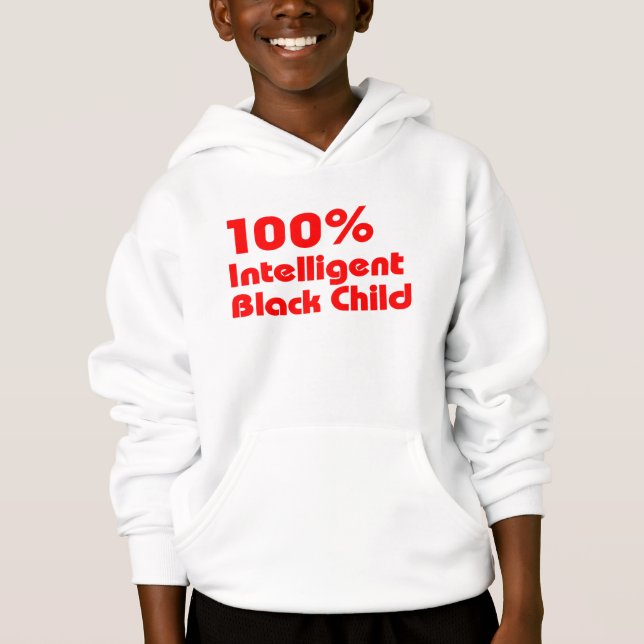 100% Intelligent Black Child Hoodie (Front)