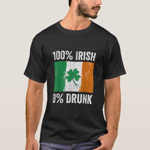 100 Irish 0 Drunk Flag St Patricks Day  T_Shirt
