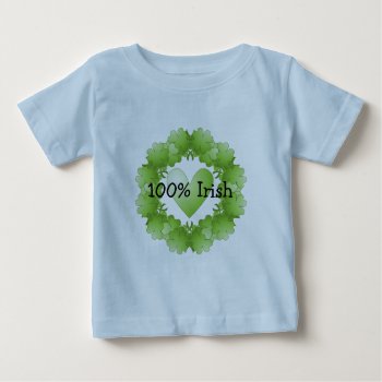 100% Irish Baby T-shirt by karanta at Zazzle