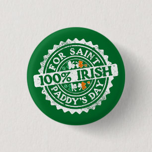 100% Irish (for Saint Paddy's Day) w shamrock Button
