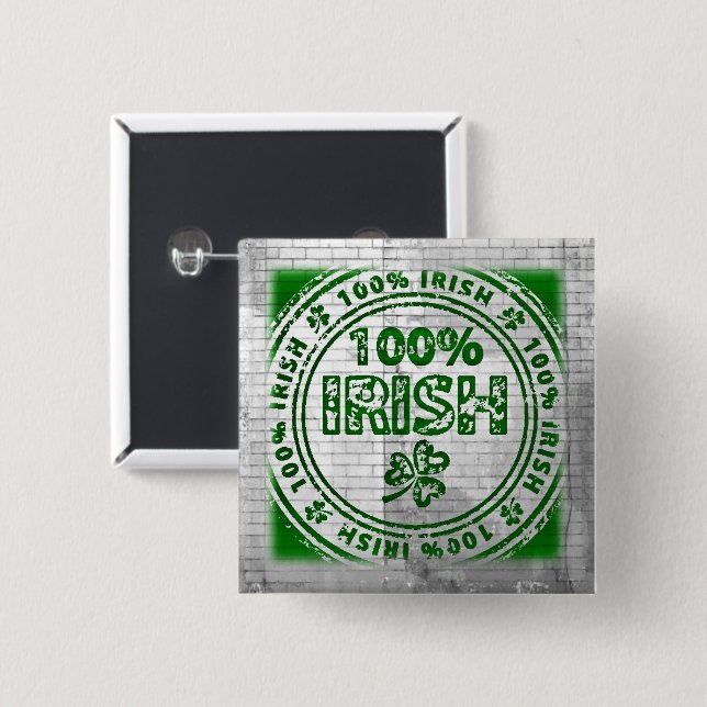 100% Irish Graffiti Wall Pinback Button (Front & Back)