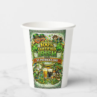100% Irish... On St.Patrick's Day! Paper Cups