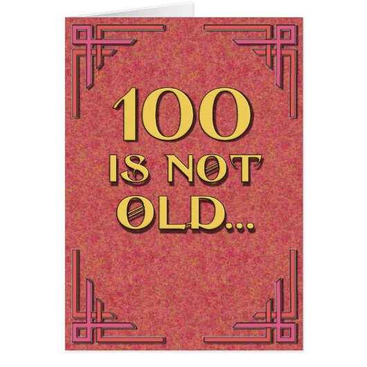 100 is not old (Front)