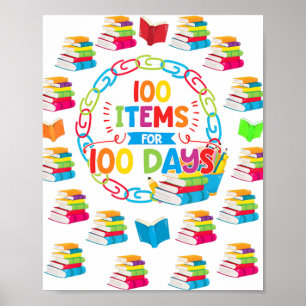 100 Items for 100 Days 100th Day of School Shirt T Poster