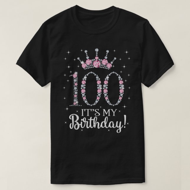 100 It's My Birthday 1922 100Th Birthday Gift Tee  (Design Front)