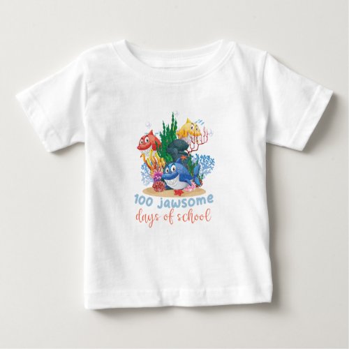 100 Jawsome Days Of School Shark 100th Day Gift  Baby T_Shirt