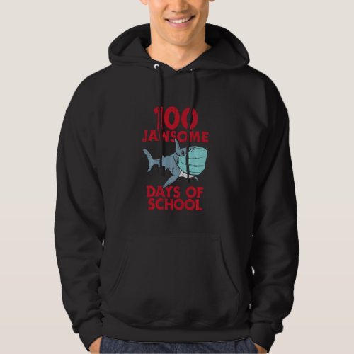 100 Jawsome Days School Shark Mask 100th Day Quara Hoodie