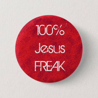 100% Jesus FREAK Pinback Button