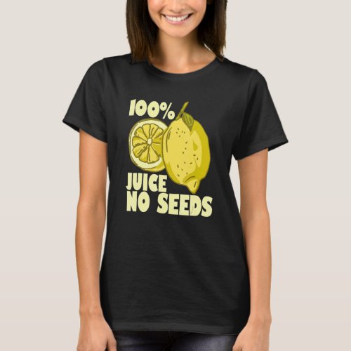 100 Juice No Seeds Lemon   Mens Vasectomy   T_Shirt
