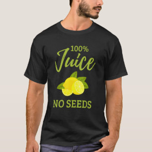 100 Juice No Seeds Vasectomy Survivor For Husband T-Shirt