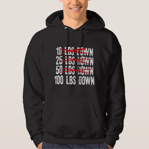 100 Lbs Down Body Weight Loss Workout Gym Exercis Hoodie