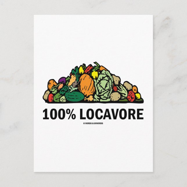100% Locavore (Pile Of Vegetables) Postcard (Front)