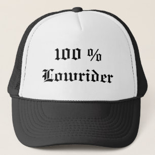 100 % Lowrider Trucker Hat