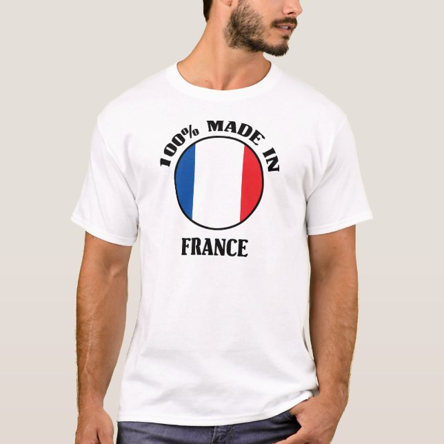 100% Made In France T-Shirt (Front)