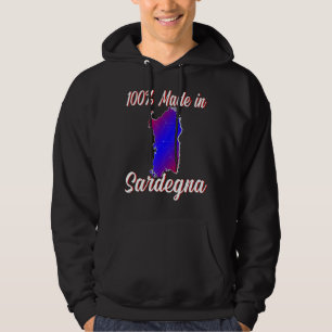 100 Made In Sardinia Italy One Hundred Percent Sar Hoodie