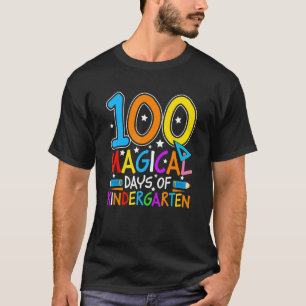 100 Magical Days Of Kindergarten  Student Teacher  T-Shirt