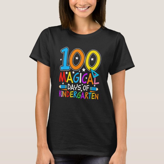 100 Magical Days Of Kindergarten  Student Teacher  T-Shirt (Front)