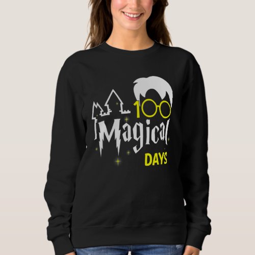 100 Magical Days Wizard 100th Days Of School Teach Sweatshirt