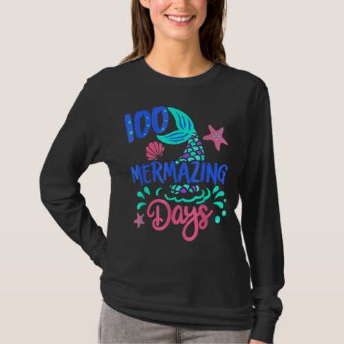 100 Mer Mazing Days 100th Day Of School Girl Merma T_Shirt