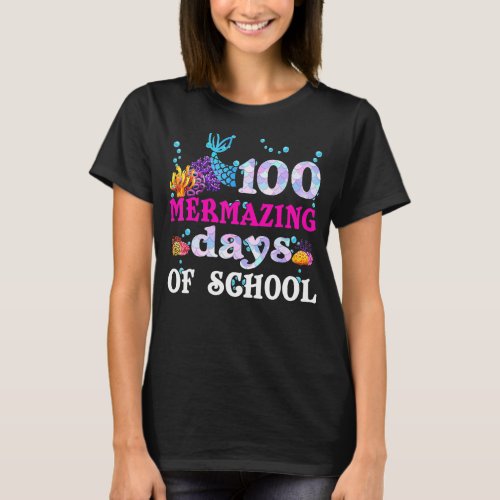 100 Mermaizing Days Of School Mermaid Teacher Stud T_Shirt