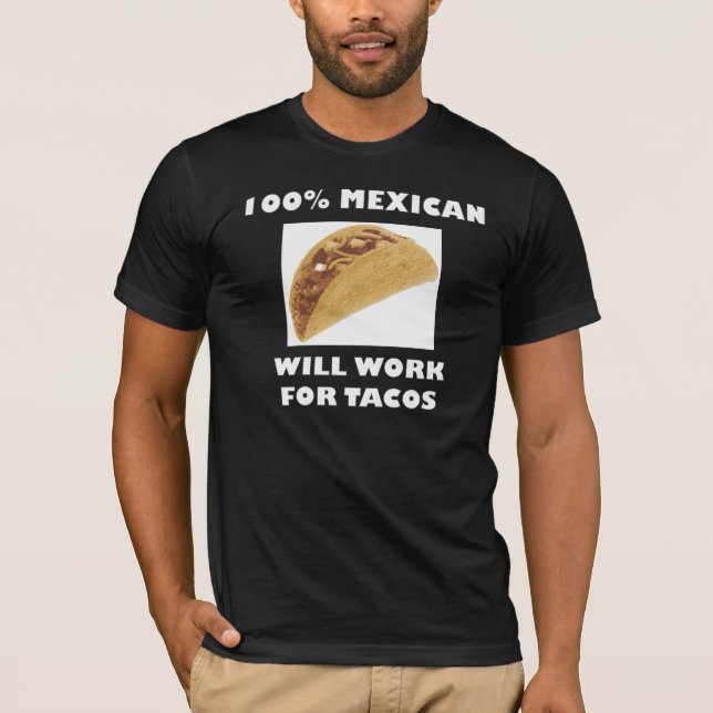 100% MEXICAN T-Shirt (Front)