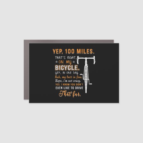 100 Miles On My Bicycle Funny Cycling Riders Bike Car Magnet