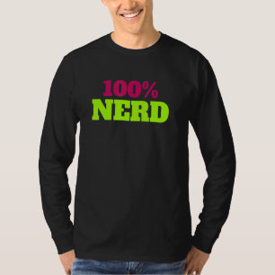 100 Nerd Apparel For Brother Sister Mom And Dad T-Shirt