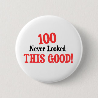 100 never looked this good! button