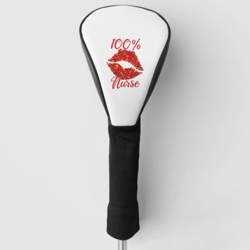 100 Nursing Nurse Nurse Golf Head Cover