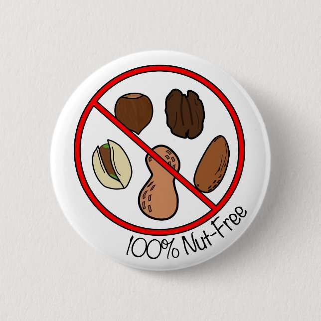 100% Nut Free (Tree nuts & Peanuts) Button (Front)