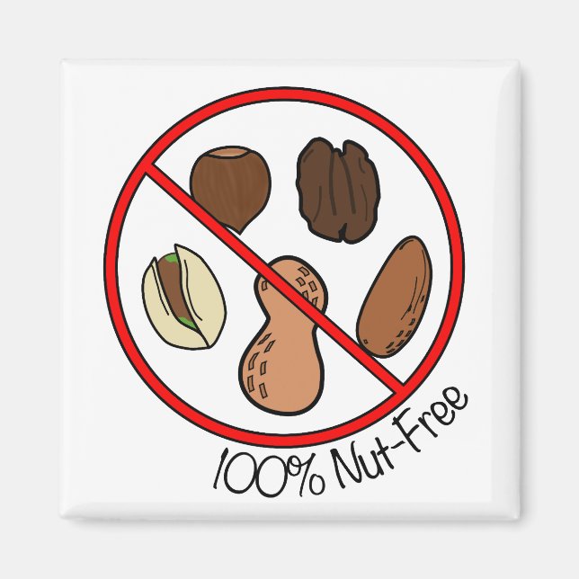 100% Nut Free (Tree nuts & Peanuts) Magnet (Front)