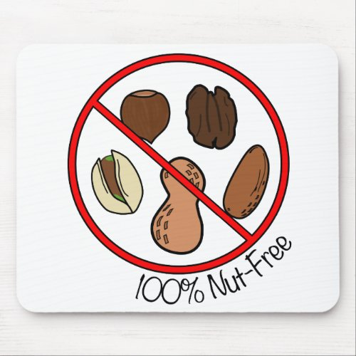 100 Nut Free Tree nuts  Peanuts Mouse Pad