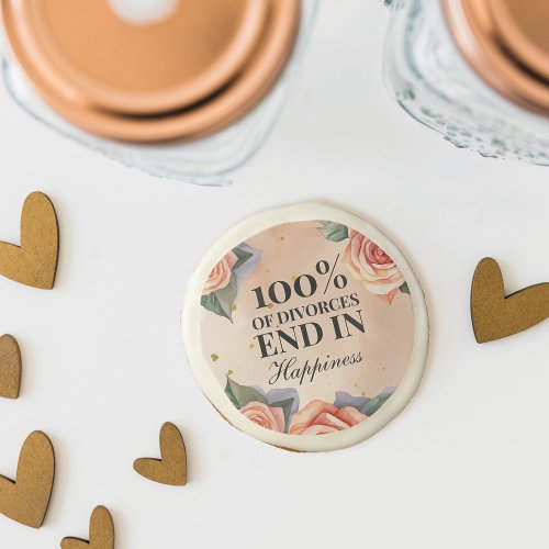 100 of Divorced End in Happiness Floral Divorce Sugar Cookie