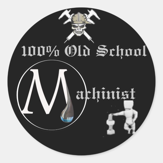 100% Old School Machinist sticker (Front)