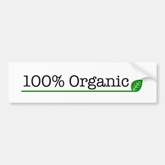 100% Organic Bumper Sticker (Front)