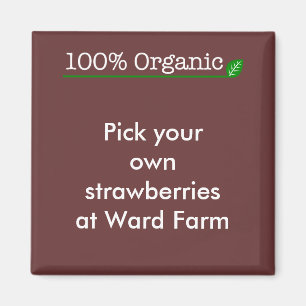 100% Organic - white text Magnet