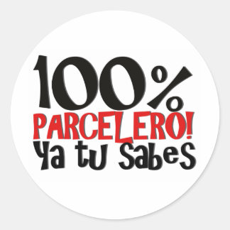 100% Parcelero, ya tu sabes Classic Round Sticker